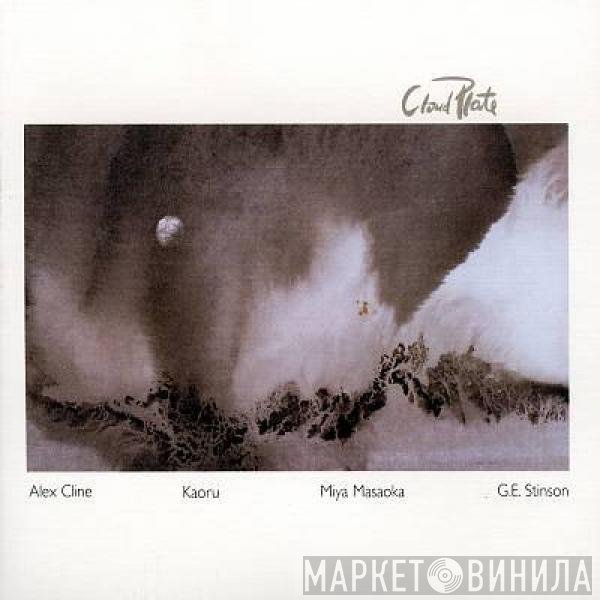 Alex Cline, Kaoru , Miya Masaoka, G.E. Stinson  - Cloud Plate