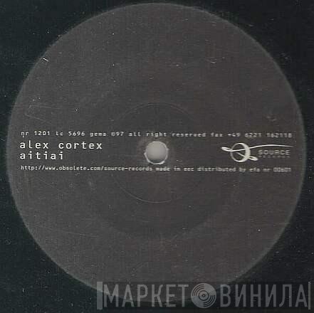 Alex Cortex  - Aitiai