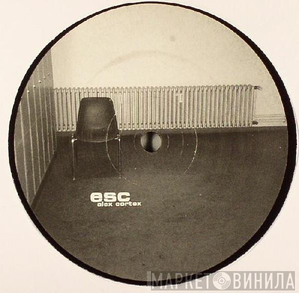 Alex Cortex  - ESC