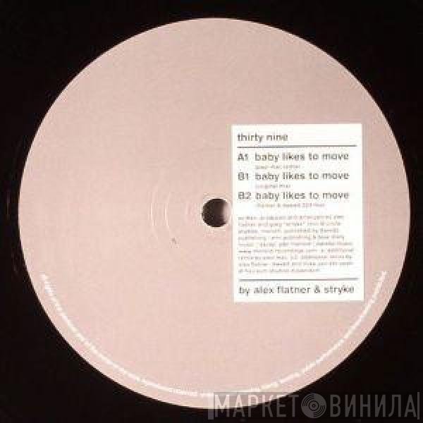 Alex Flatner & Stryke  - Baby Likes To Move