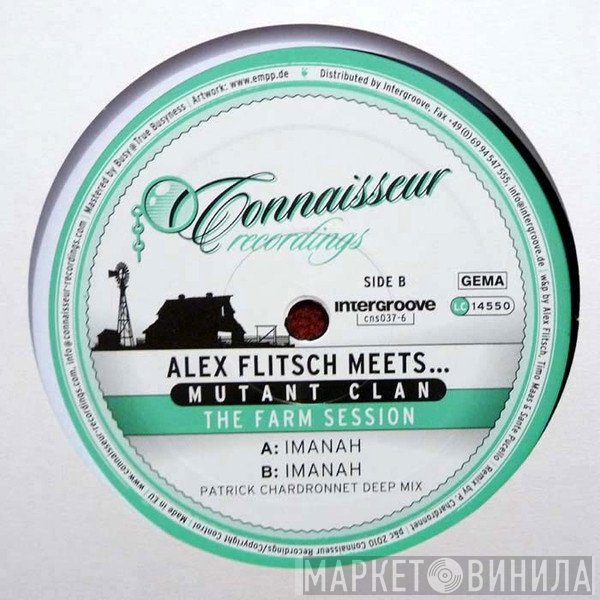 Alex Flitsch Meets... Mutant Clan  - The Farm Session