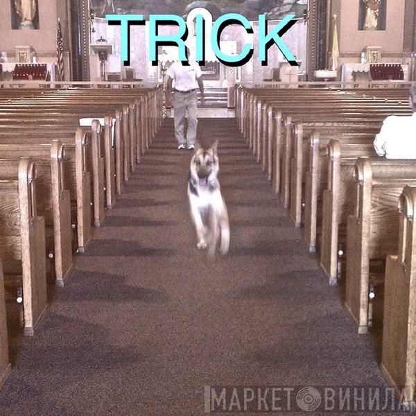 Alex G  - Trick