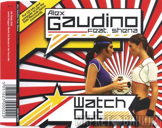 Alex Gaudino Feat. Shena  - Watch Out
