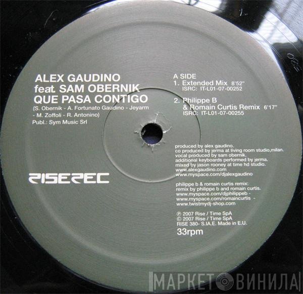 Alex Gaudino Feat. Sam Obernik  - Que Pasa Contigo