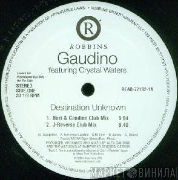 Alex Gaudino Featuring Crystal Waters  - Destination Unknown