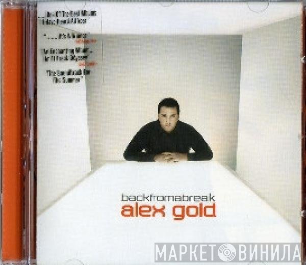 Alex Gold  - Back From A Break