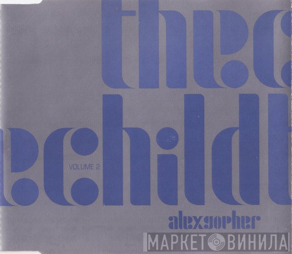 Alex Gopher  - The Child (Volume 2)