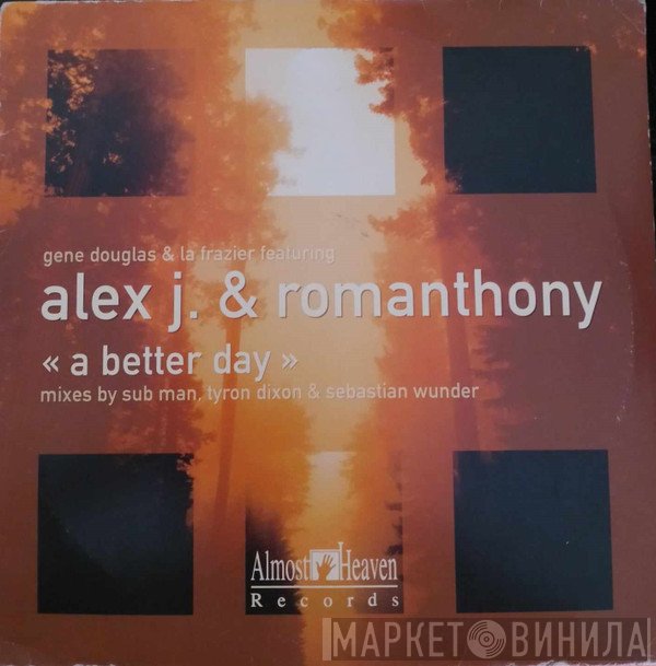 Alex J & Romanthony  - A Better Day