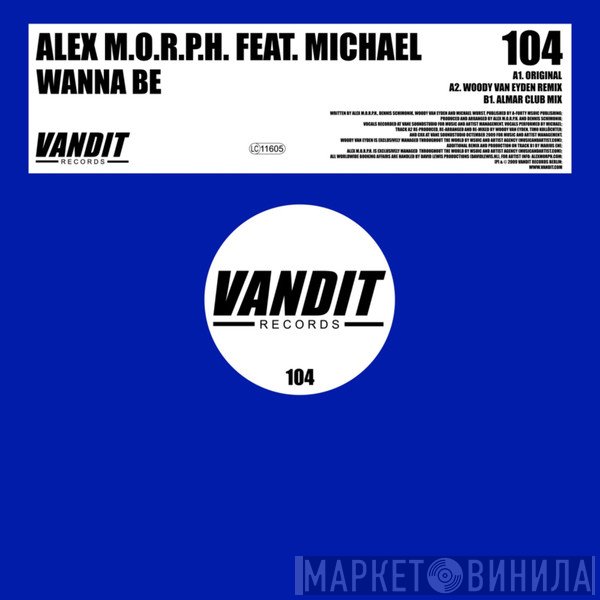 Alex M.O.R.P.H. Feat. Michael Wurst  - Wanna Be