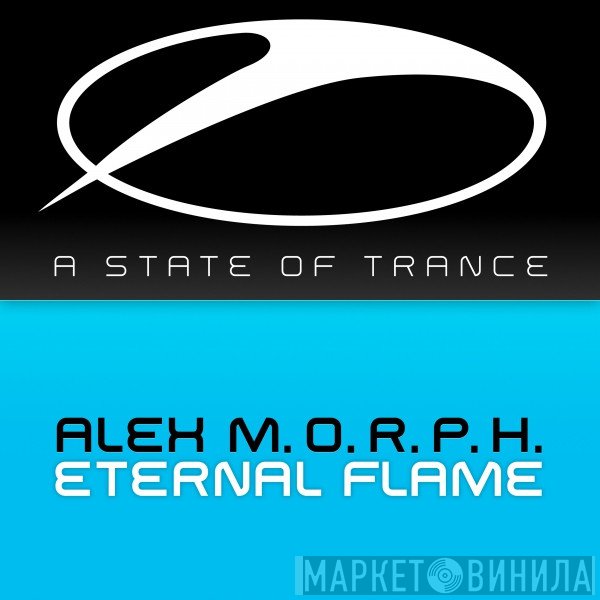 Alex M.O.R.P.H.  - Eternal Flame
