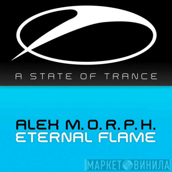 Alex M.O.R.P.H.  - Eternal Flame