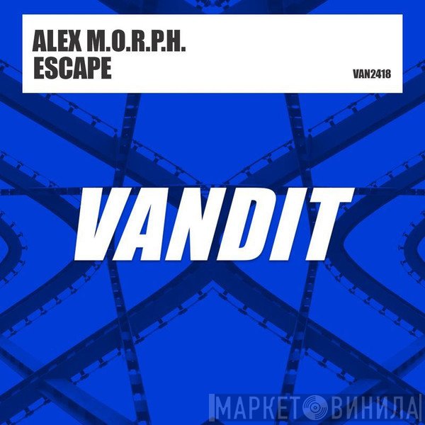Alex M.O.R.P.H.  - Escape