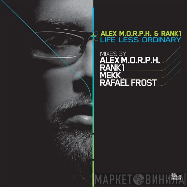 Alex M.O.R.P.H. & Rank 1  - Life Less Ordinary