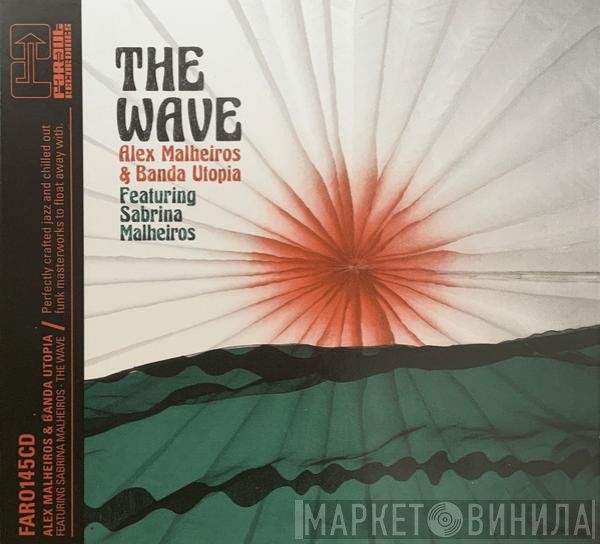 Alex Malheiros & Banda Utopia Feat. Sabrina Malheiros  - The Wave