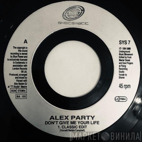 Alex Party - Don't Give Me Your Life