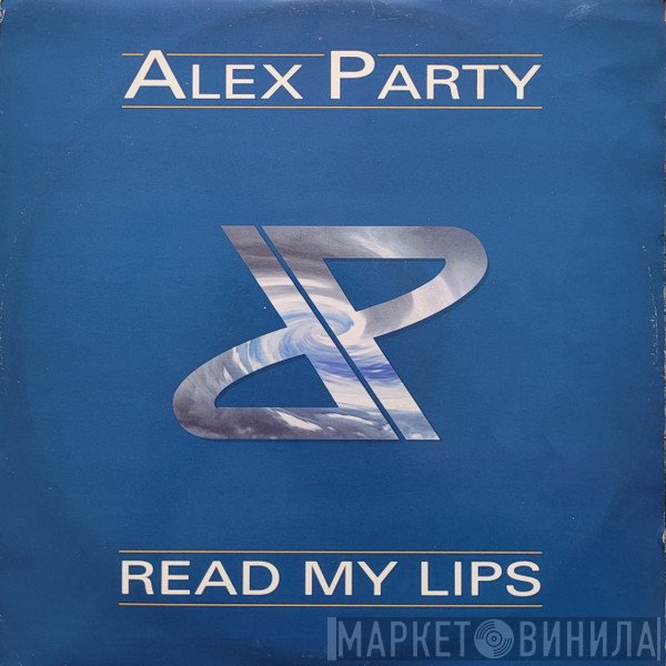 Alex Party - Read My Lips