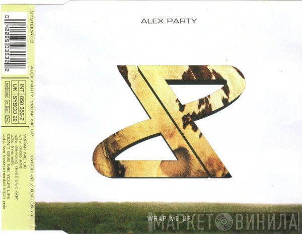 Alex Party - Wrap Me Up