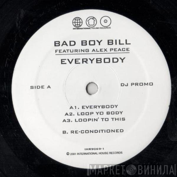 Alex Peace, Bad Boy Bill - Everybody