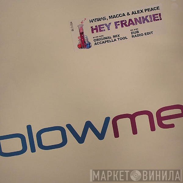 Alex Peace, Hatiras & Macca - Hey Frankie