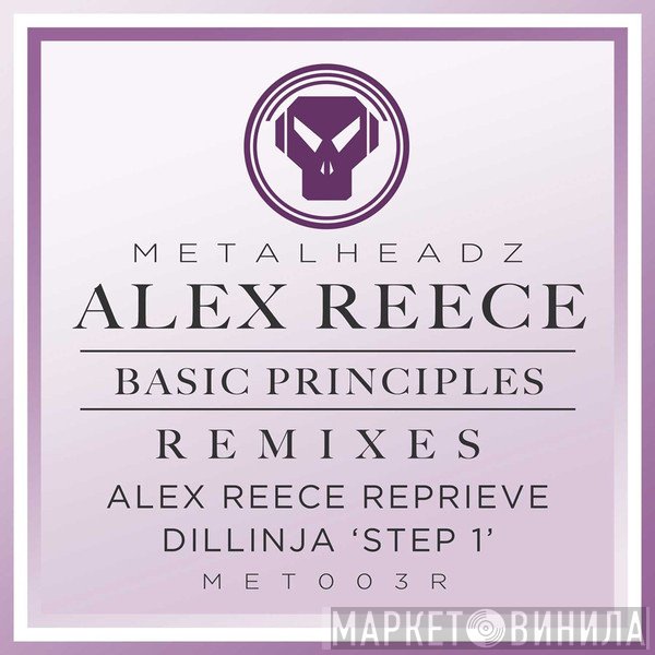 Alex Reece  - Basic Principles (Remixes)