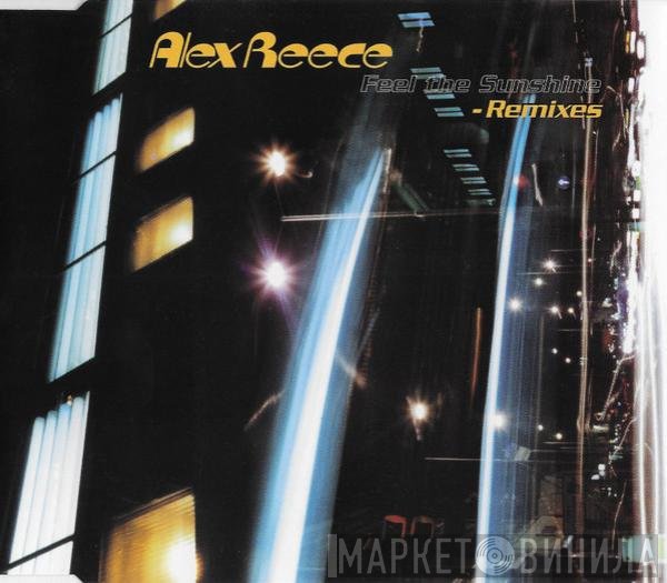 Alex Reece - Feel The Sunshine (Remixes)