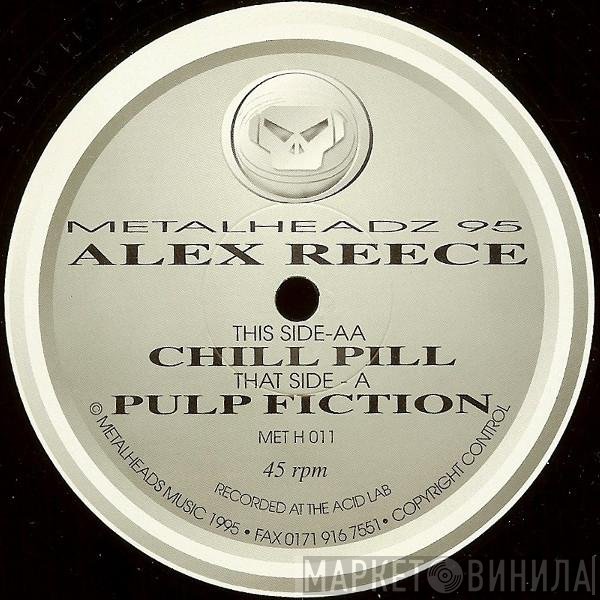 Alex Reece - Pulp Fiction / Chill Pill