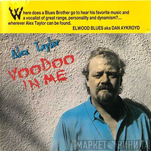 Alex Taylor   - Voodoo In Me