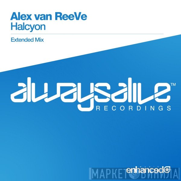 Alex Van Reeve  - Halcyon