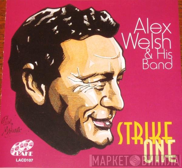 Alex Welsh & His Band - Strike One