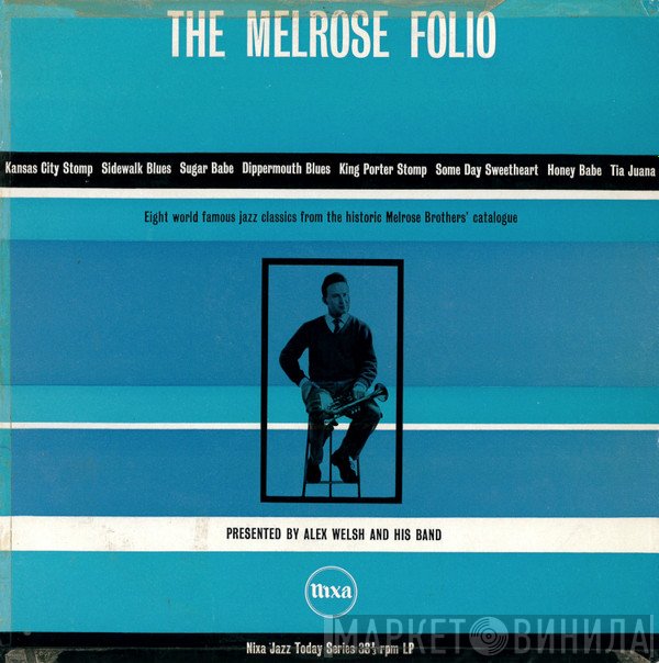 Alex Welsh & His Band - The Melrose Folio