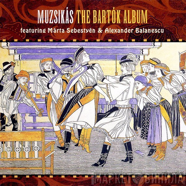 Alexander Balanescu, Márta Sebestyén, Muzsikás - The Bartók Album