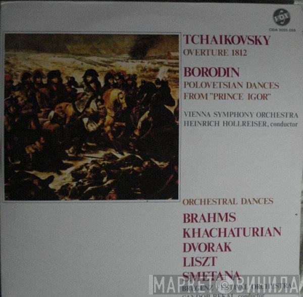 Alexander Borodin, Franz Liszt, Antonín Dvořák, Johannes Brahms, Aram Khatchaturian, Wiener Symphoniker, Bedřich Smetana, Heinrich Hollreiser, Pyotr Ilyich Tchaikovsky, Bregenz Festival Orchestra, Sandor Rekai - Overture 1812 / Polovetsian Dances From Prince Igor / Orchestral Dances