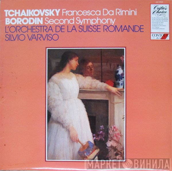 Alexander Borodin, Pyotr Ilyich Tchaikovsky, Silvio Varviso, L'Orchestre De La Suisse Romande - Second Symphony / Francesca Da Rimini