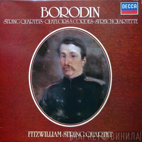 Alexander Borodin, Fitzwilliam String Quartet  - String Quartets