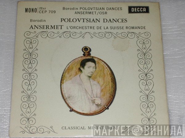 Alexander Borodin, L'Orchestre De La Suisse Romande, Ernest Ansermet - Polovtsian Dances - Prince Igor