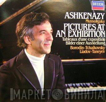 Alexander Borodin, Modest Mussorgsky, Vladimir Ashkenazy, Anatoly Liadov, Pyotr Ilyich Tchaikovsky, Sergey Ivanovich Taneyev - Pictures At An Exhibition