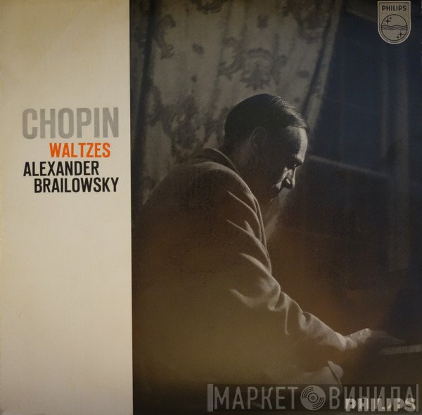 Alexander Brailowsky / Frédéric Chopin  - Waltzes