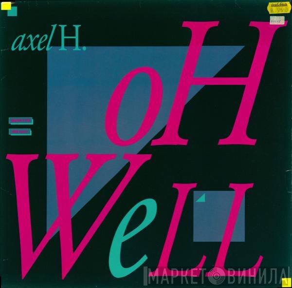 Alexander Henninger  - Oh Well