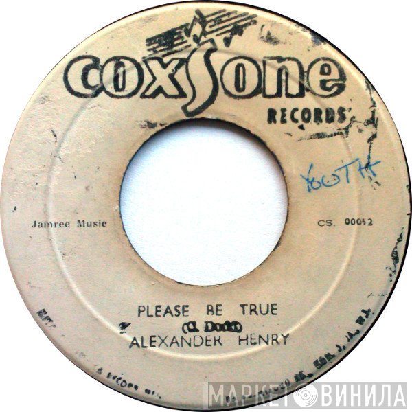 Alexander Henry - Please Be True
