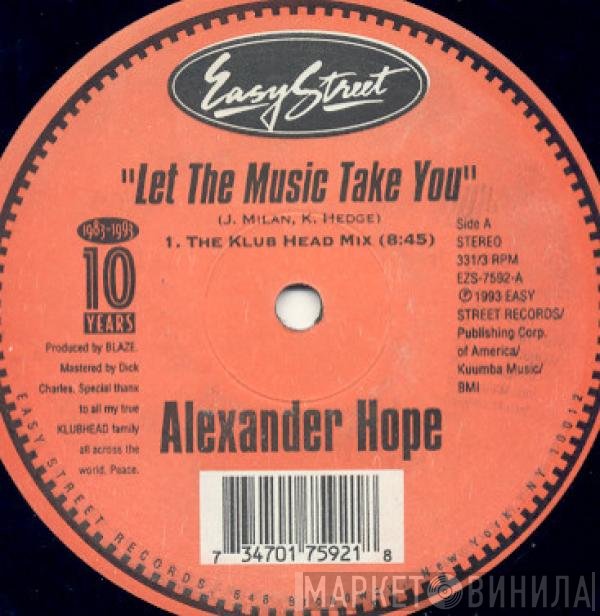 Alexander Hope - Let The Music Take You
