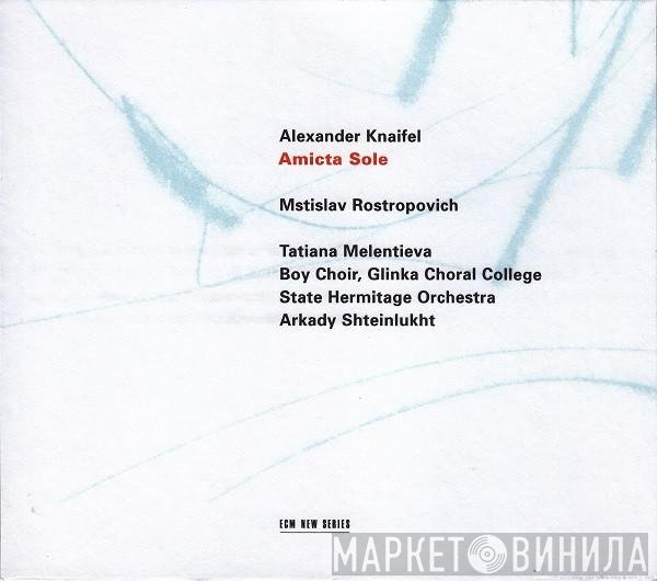 Alexander Knaifel - Amicta Sole