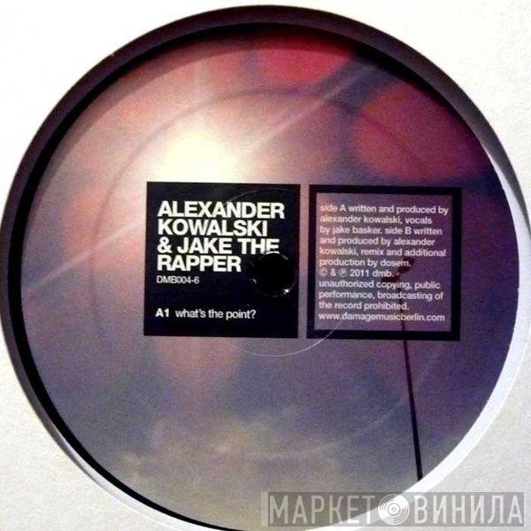 Alexander Kowalski & Jake  - What's The Point?