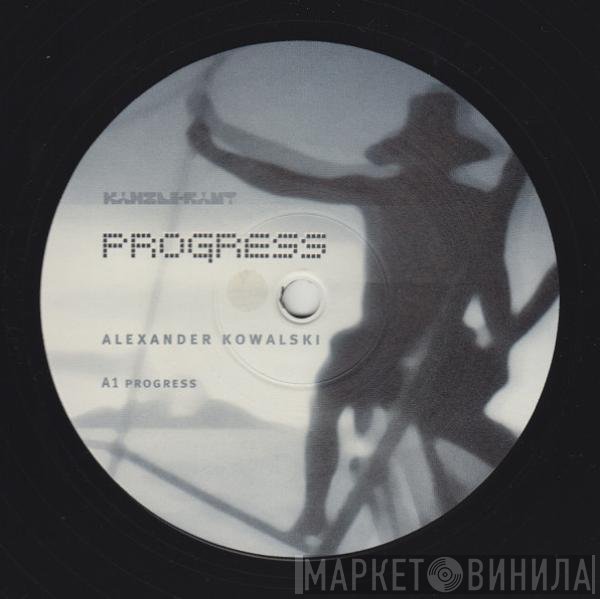 Alexander Kowalski  - Progress