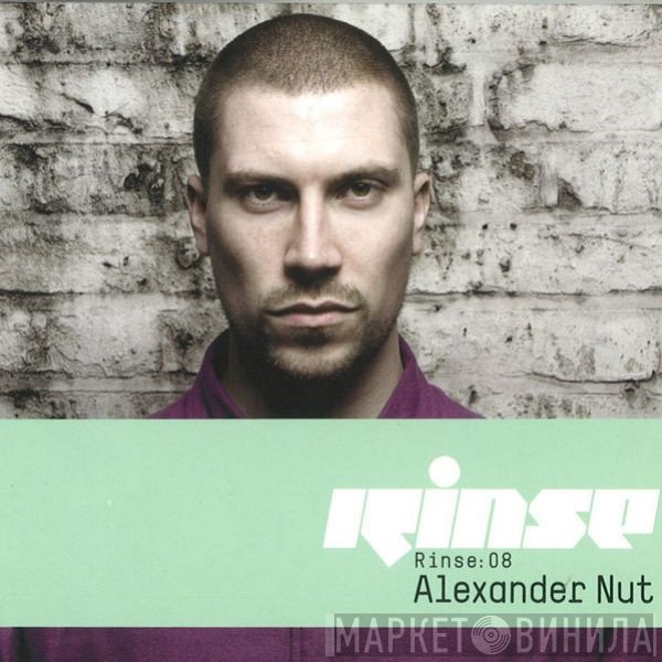 Alexander Nut  - Rinse: 08