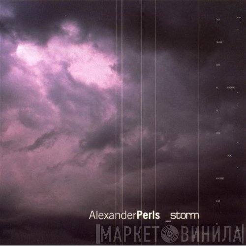 Alexander Perls  - Storm