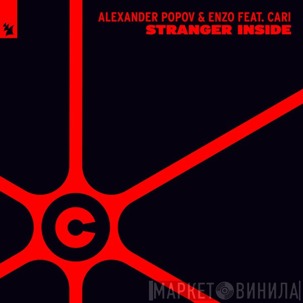 Alexander Popov & Enzo  Feat. Cari   - Stranger Inside