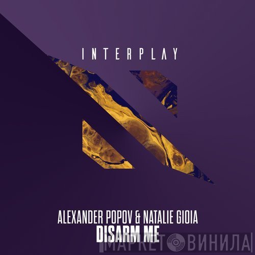 Alexander Popov & Natalie Gioia  - Disarm Me