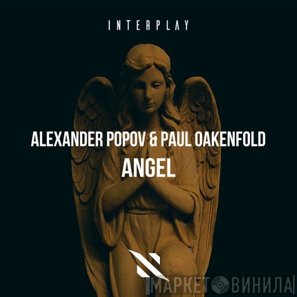 Alexander Popov & Paul Oakenfold  - Angel