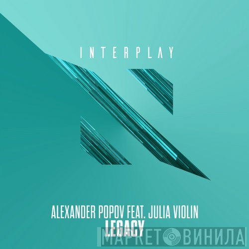 Alexander Popov Feat. Julia Violine  - Legacy