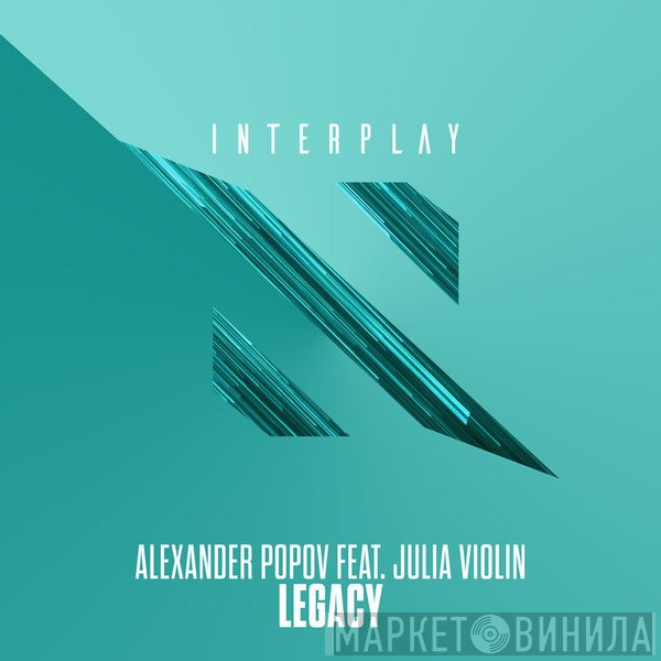 Alexander Popov Feat. Julia Violine  - Legacy